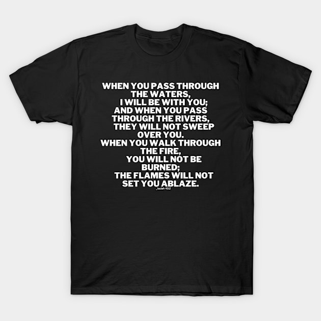 Isaiah 43:2 / Bible verse quote T-Shirt by CLOCLO